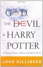 Cover art for God, the Devil, and Harry Potter: A Christian Minister's Defense of the Beloved Novels