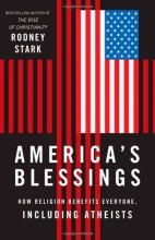 Cover art for America's Blessings: How Religion Benefits Everyone, Including Atheists