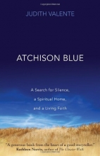Cover art for Atchison Blue: A Search for Silence, a Spiritual Home, and a Living Faith