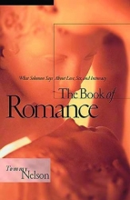 Cover art for The Book of Romance: What Solomon Says About Love, Sex, and Intimacy