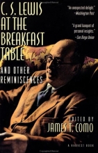 Cover art for C. S. Lewis at the Breakfast Table and Other Reminiscences: New Edition