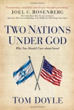 Cover art for Two Nations Under God: Why You Should Care about Israel