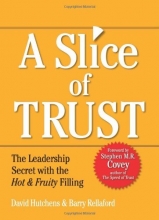 Cover art for Slice of Trust: The Leadership Secret with the Hot & Fruity Filling