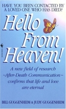 Cover art for Hello from Heaven: A New Field of Research-After-Death Communication Confirms That Life and Love Are Eternal