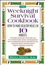 Cover art for The Weeknight Survival Cookbook: How to Make Healthy Meals in 10 Minutes
