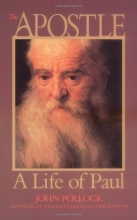 Cover art for The Apostle: A Life of Paul (John Pollock Series)