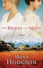 Cover art for Two Brides Too Many: A Novel, The Sinclair Sisters of Cripple Creek Book 1