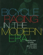 Cover art for Bicycle Racing in the Modern Era: 25 Years of Velonews