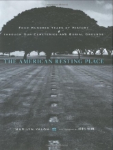 Cover art for The American Resting Place: 400 Years of History Through Our Cemeteries and Burial Grounds