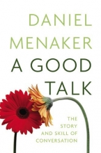 Cover art for A Good Talk: The Story and Skill of Conversation
