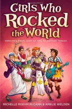 Cover art for Girls Who Rocked the World: Heroines from Joan of Arc to Mother Teresa