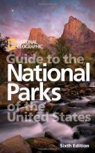 Cover art for National Geographic Guide to the National Parks of the United States, 6th Edition (National Geographic Guide to National Parks of the United States)