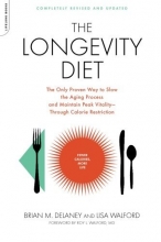 Cover art for The Longevity Diet: The Only Proven Way to Slow the Aging Process and Maintain Peak Vitality Through Caloric Restriction