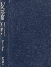 Cover art for God's man: A novel on the life of John Calvin
