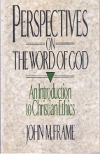 Cover art for Perspectives on the Word of God: An Introduction to Christian Ethics