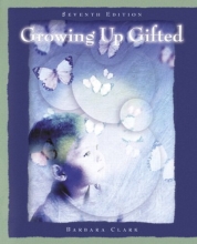 Cover art for Growing Up Gifted: Developing the Potential of Children at Home and at School (7th Edition)
