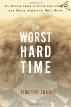 Cover art for The Worst Hard Time: The Untold Story of Those Who Survived the Great American Dust Bowl