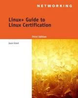 Cover art for Linux+ Guide to Linux Certification (Networking (Course Technology))