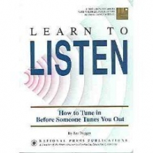 Cover art for Learn to Listen: How to Tune In Before Someone Tunes You Out (Communication series)