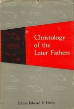 Cover art for Christology of the Later Fathers (Library of Christian Classics, Volume III)