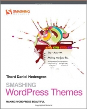 Cover art for Smashing WordPress Themes: Making WordPress Beautiful (Smashing Magazine Book Series)