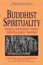 Cover art for Buddhist Spirituality: Indian, Southeast Asian, Tibetian, Early Chinese (World Spirituality)