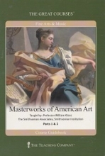 Cover art for The Teaching Company: Masterworks of American Art DVD (4 DVD set with one large Course Guidebook. Co