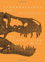 Cover art for Tyrannosaurus rex, the Tyrant King (Life of the Past)