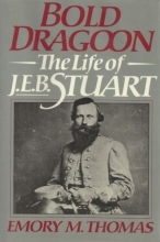Cover art for Bold Dragoon: The Life of J.E.B. Stuart