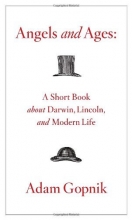 Cover art for Angels and Ages: A Short Book About Darwin, Lincoln, and Modern Life