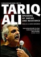 Cover art for Speaking of Empire and Resistance: Conversations with Tariq Ali