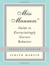 Cover art for Miss Manners' Guide to Excruciatingly Correct Behavior (Freshly Updated)