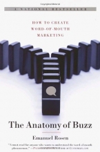Cover art for The Anatomy of Buzz: How to Create Word of Mouth Marketing