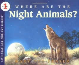 Cover art for Where Are the Night Animals? (Let's-Read-and-Find-Out Science 1)