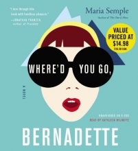 Cover art for Where'd You Go, Bernadette: A Novel