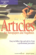 Cover art for How to Write Articles for News/Mags, 2/e (Arco How to Write Articles for Newspapers & Magazines)