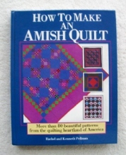 Cover art for How to Make an Amish Quilt: More Than 80 Beautiful Patterns from the Quilting Heartland of America