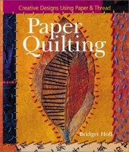 Cover art for Paper Quilting: Creative Designs Using Paper & Thread