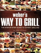 Cover art for Weber's Way to Grill: The Step-by-Step Guide to Expert Grilling (Sunset Books)