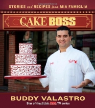 Cover art for Cake Boss: Stories and Recipes from Mia Famiglia