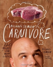 Cover art for Michael Symon's Carnivore: 120 Recipes for Meat Lovers