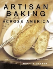 Cover art for Artisan Baking Across America: The Breads, the Bakers, the Best Recipes