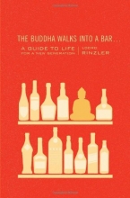 Cover art for The Buddha Walks into a Bar...: A Guide to Life for a New Generation