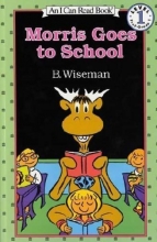 Cover art for Morris Goes to School (An I Can Read Book)