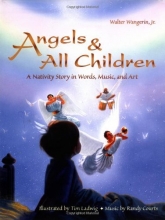 Cover art for Angels & All Children: A Nativity Story in Words, Music, and Art [With CD]
