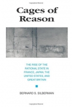 Cover art for Cages of Reason: The Rise of the Rational State in France, Japan, the United States, and Great Britain