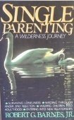 Cover art for Single parenting: A wilderness journey