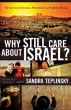 Cover art for Why Still Care about Israel?: The Sanctity of Covenant, Moral Justice and Prophetic Blessing