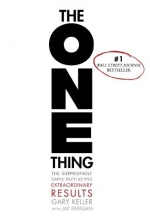Cover art for The ONE Thing: The Surprisingly Simple Truth Behind Extraordinary Results