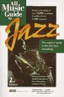 Cover art for All Music Guide to Jazz (Amg All Music Guide Series)